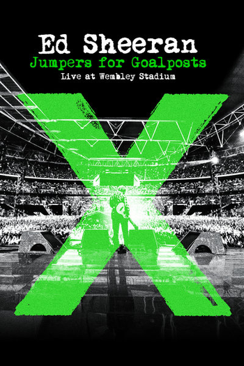  de TV Ed Sheeran: Jumpers For Goalposts (2015)