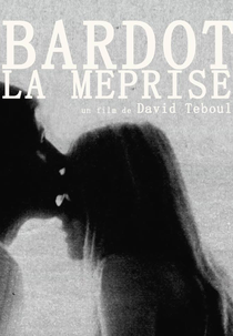 Bardot: A Incompreendida (Bardot, La Méprise)