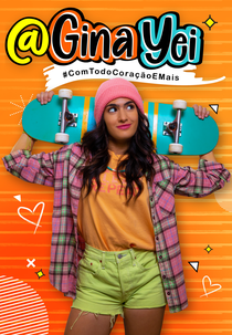 Gina Yei: Com Todo Coração e Mais (1ª Temporada) (Gina Yei (Temporada 1))