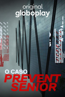 O Caso Prevent Senior - Poster / Capa / Cartaz - Oficial 1