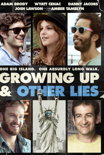 Growing Up and Other Lies - Poster / Capa / Cartaz - Oficial 1