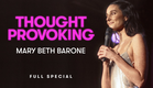 Mary Beth Barone | THOUGHT PROVOKING (Full Comedy Special)