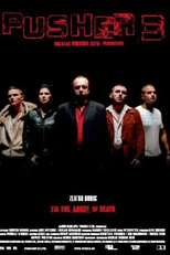 Pusher III: O Anjo da Morte (Pusher III)