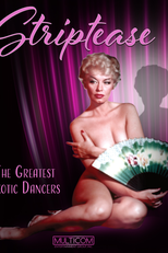 Striptease: The Greatest Exotic Dancers of All Time (Striptease: The Greatest Exotic Dancers of All Time)