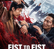 Fist to Fist