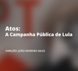 Atos - A Campanha Pública de Lula