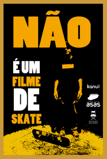 Não - É um Filme de Skate - Poster / Capa / Cartaz - Oficial 1