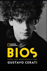 Bios. Vidas que Marcaram a Sua: Gustavo Cerati (Bios. Vidas que Marcaram a Sua: Gustavo Cerati)