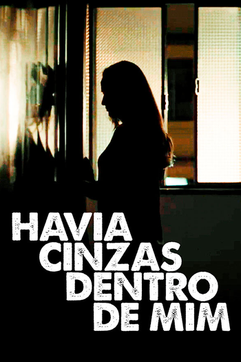 Poster de Curta Havia Cinzas Dentro de Mim (2017)