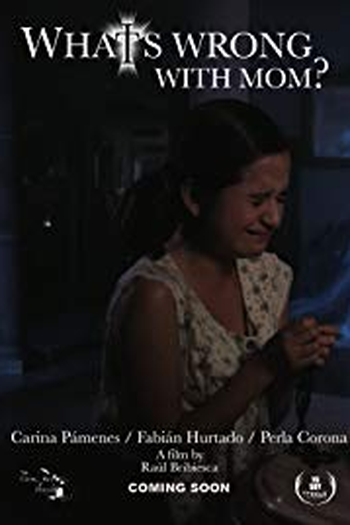 de Curta What's Wrong With Mom? (2017)