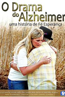 O Drama do Alzheimer: uma historia de fé e esperança - Poster / Capa / Cartaz - Oficial 1