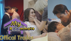 Offical Trailer | My Roommate The Series
