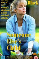 Laços do Destino (Someone Else's Child)