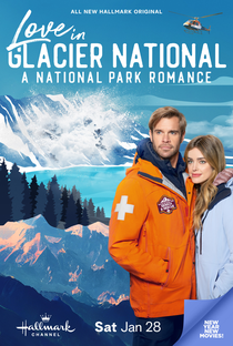 Love in Glacier National: A National Park Romance - Poster / Capa / Cartaz - Oficial 2