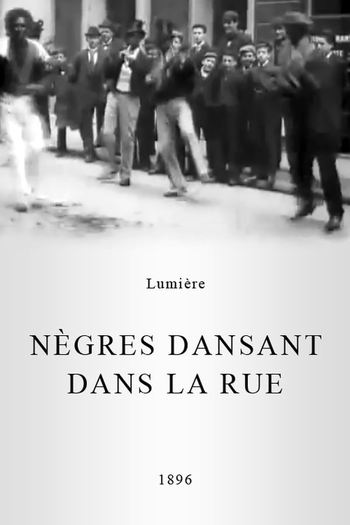 Poster de Curta Nègres dansant dans la rue (1896)