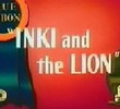 Inki and the Lion