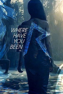 Rihanna: Where Have You Been - Poster / Capa / Cartaz - Oficial 1