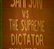 Sampson vs The Supreme Dictator from Outer Space