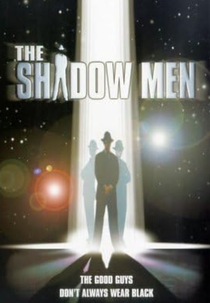 Agentes da Sombra (The Shadow Men)
