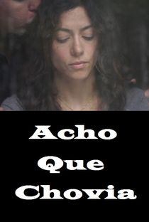 Acho Que Chovia - Poster / Capa / Cartaz - Oficial 1
