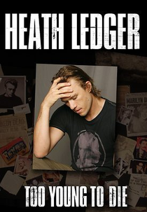 Too Young to Die: Heath Ledger (Too Young to Die: Heath Ledger)