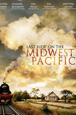 Last Ride on the Midwest Pacific (Last Ride on the Midwest Pacific)