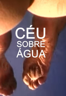 Céu Sobre Água (Céu Sobre Água)