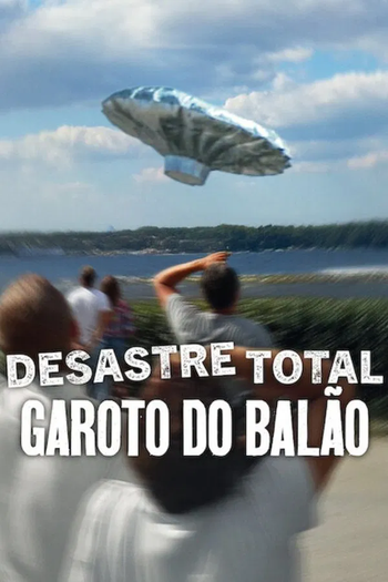  de Filme Desastre Total: Garoto do Balão (2025)