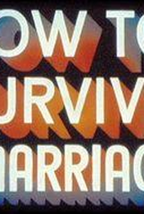 How to Survive a Marriage - Poster / Capa / Cartaz - Oficial 1