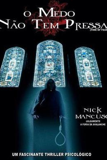 Poster de Filme O Medo Não Tem Pressa (2002)