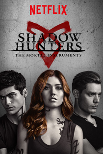 Shadowhunters - Caçadores de Sombras (2ª Temporada) - Poster / Capa / Cartaz - Oficial 5