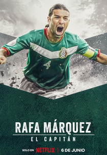Rafa Márquez: O Capitão (Rafa Márquez: El Capitán)