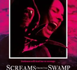Screams from the Swamp