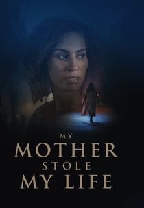 My Mother Stole My Life (My Mother Stole My Life)