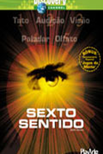 Discovery Channel - Sexto Sentido - Poster / Capa / Cartaz - Oficial 1