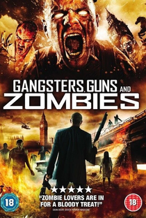 Gangsters, Guns & Zombies - Poster / Capa / Cartaz - Oficial 2
