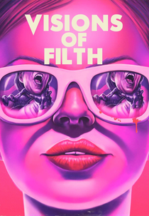 Visions of Filth (Visions of Filth)