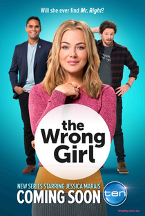 The Wrong Girl (1° temporada) - Poster / Capa / Cartaz - Oficial 1