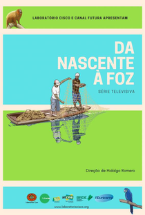 Da Nascente à Foz - Poster / Capa / Cartaz - Oficial 1