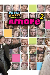 Tutti Pazzi Per Amore (2ª Temporada) - Poster / Capa / Cartaz - Oficial 1