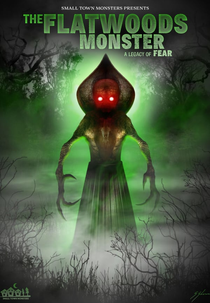 The Flatwoods Monster: A Legacy of Fear (The Flatwoods Monster: A Legacy of Fear)