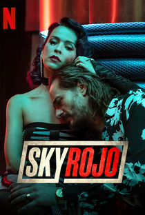 Sky Rojo (1ª Temporada) - Poster / Capa / Cartaz - Oficial 5