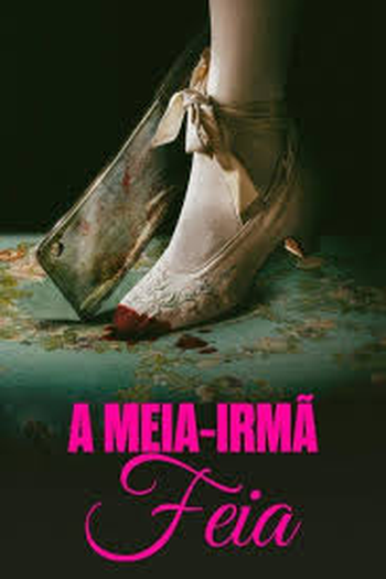  de Filme A Meia-Irmã Feia (2025)