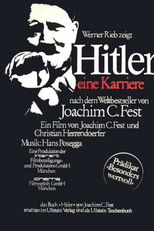 Hitler - Uma Carreira (Hitler - Eine Karriere)