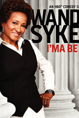 Wanda Sykes: I'ma Be Me (Wanda Sykes: I'ma Be Me)