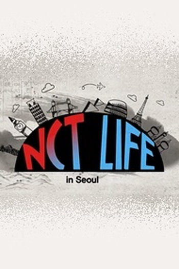 Poster de Série NCT LIFE in Seoul (2016)