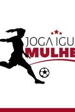 Joga igual mulher (Joga igual mulher)