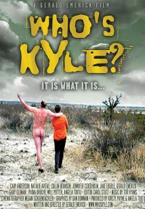 Who's Kyle? (Who's Kyle?)