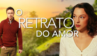 O Retrato Do Amor  |  Filme de Romance Português Completo  |  Aubrey Reynolds | Richard McWilliams
