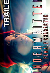 Personagem Feminina Pouco Desenvolvida (Underwritten Female Character: The Movie)